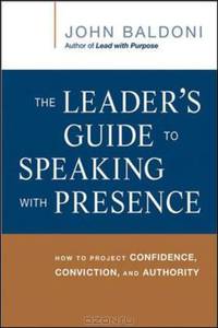 The Leader’s Guide to Speaking with Presence