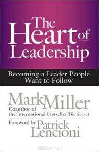 The Heart of Leadership
