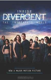 Inside Divergent: The Initiate
