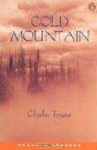 Cold Mountain: Level 5 (Penguin Longman Penguin Readers)