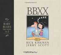 BBXX: Baby Blues: Decades 1 & 2