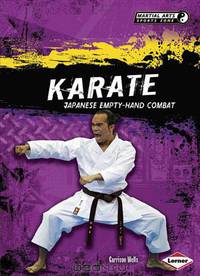 Karate: Japanese Empty-Hand Combat (Martial Arts Sports Zone)