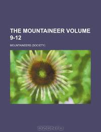 The Mountaineer Volume 9-12