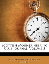 Scottish Mountaineering Club Journal, Volume 5
