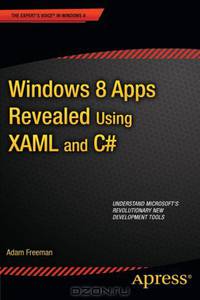 Windows 8 Apps Revealed Using XAML and C#