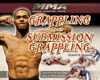 Grappling and Submission Grappling (Mma: Mixed Martial Arts)
