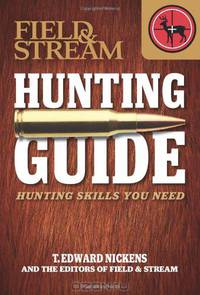 Field & Stream Skills Guide: Hunting: Hunting Skills You Need