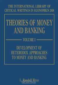 Theories of Money and Banking (International Library of Critical Writings in Economics series)