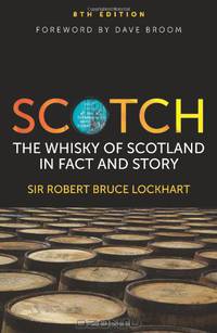 Scotch the Whisky of Scotland in Fact An