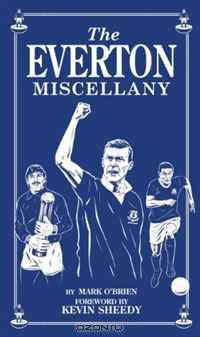 The Everton Miscellany
