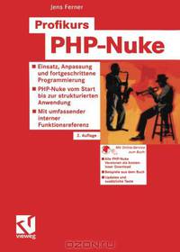 Profikurs PHP-Nuke: Einsatz, Anpassung und fortgeschrittene Progammierung - PHP-Nuke vom Start bis zur strukturierten Anwendung - Mit umfassender interner Funktionsreferenz (German Edition)