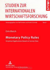 Monetary Policy Rules (Studien Zur Internationalen Wirtschaftsforschung)
