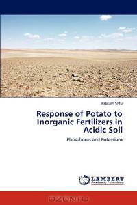 Response of Potato to Inorganic Fertilizers in Acidic Soil: Phosphorus and Potassium