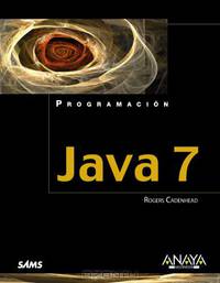 Java 7 / Sams Teach Yourself Java in 24 Hours (Spanish Edition)