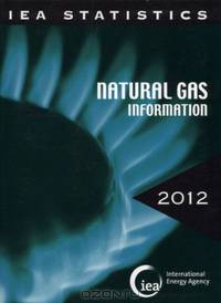 Natural Gas Information 2012 (International Energy Agency)
