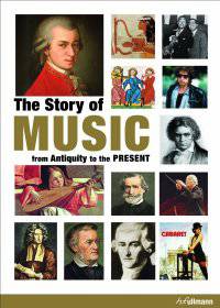 The Story of Music: From Antiquity to the Present