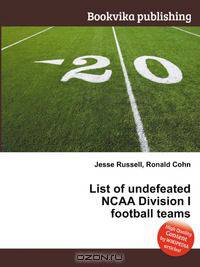 List of undefeated NCAA Division I football teams