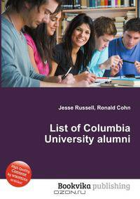 List of Columbia University alumni