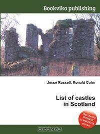 List of castles in Scotland