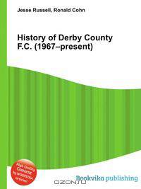 History of Derby County F.C. (1967–present)