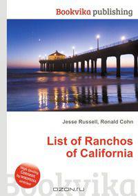 List of Ranchos of California