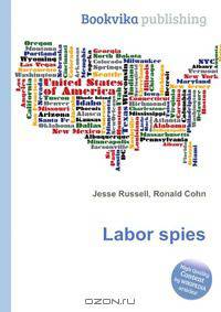 Labor spies