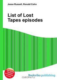 List of Lost Tapes episodes