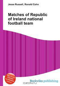 Matches of Republic of Ireland national football team