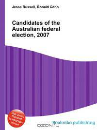Candidates of the Australian federal election, 2007