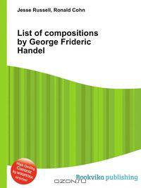List of compositions by George Frideric Handel