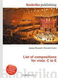 List of compositions for viola: C to E