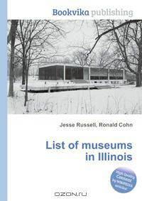 List of museums in Illinois