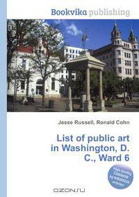 List of public art in Washington, D.C., Ward 6