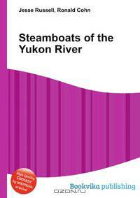 Steamboats of the Yukon River