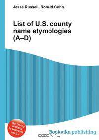 List of U.S. county name etymologies (A–D)