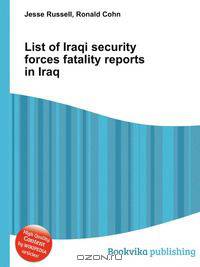 List of Iraqi security forces fatality reports in Iraq