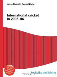 International cricket in 2005–06