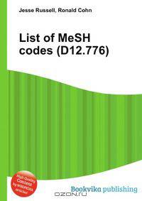 List of MeSH codes (D12.776)