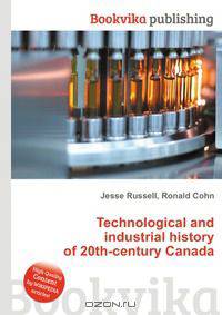Technological and industrial history of 20th-century Canada