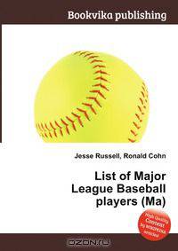 List of Major League Baseball players (Ma)