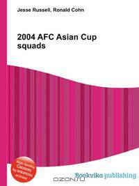 2004 AFC Asian Cup squads