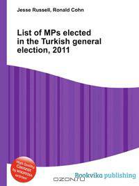 List of MPs elected in the Turkish general election, 2011