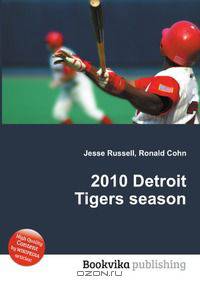 2010 Detroit Tigers season