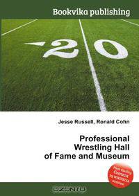 Professional Wrestling Hall of Fame and Museum
