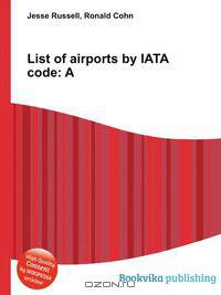 List of airports by IATA code: A