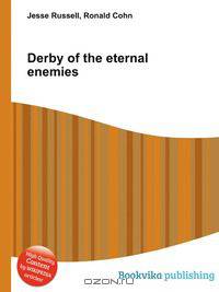 Derby of the eternal enemies