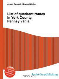 List of quadrant routes in York County, Pennsylvania