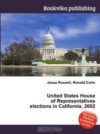 United States House of Representatives elections in California, 2002
