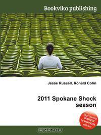 2011 Spokane Shock season
