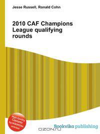 2010 CAF Champions League qualifying rounds